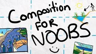 Composition for Noobs | Beginner Guide