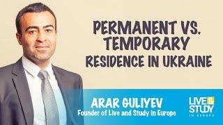 Difference between Permanent & Temporary Residence in Ukraine / TRC and PR in Ukraine