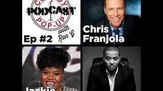 Comedy Pop-Up Podcast Episode 2 with Chris Franjola, Jackie Fabulous, and Ron G