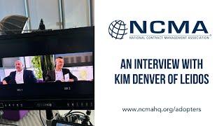 Kim Denver & Kraig Conrad: Leidos, the First Prime Adopter of the NCMA Contract Management Standard