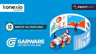 Garware Hi-Tech Films Limited - Company With Monopolistic Products - 10 Minute Ka Stock Idea