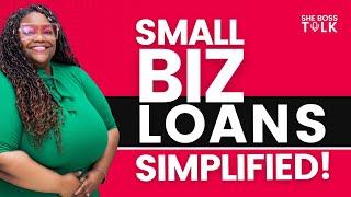 Navigating Small Business Loans: Finding the Right Financing Solution | SHE BOSS TALK