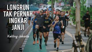 Lari Bikin Happy - Sunday Longrun Day - Keliling Jakarta