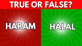 True Or False: Halal Or Haram Edition | Islam Quiz