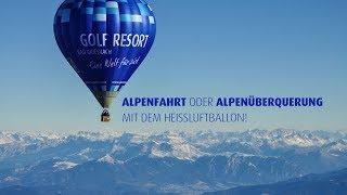 Alpenfahrt | Alpenüberquerung mit dem Heißluftballon