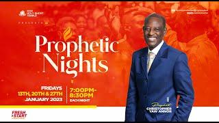 Prophetic Nights With Prophet Christopher Yaw Annor || 13th January 2023