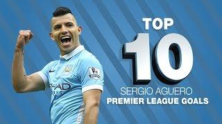 Top 10 Sergio Aguero Premier League Goals