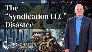 The 'Syndication LLC' Disaster: Consequences of Bad Advice