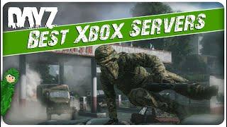 The BEST Xbox Servers in 2024 | DayZ