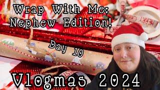 Vlogmas 2024 | Day 10 | Wrap With Me: Nephew Edition!