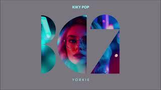 Kiky Pop - Yorkie (Original Mix)