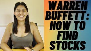 Warren Buffett: How To Find Stocks To Invest In