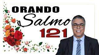 ORANDO SALMO 121 | 03 Passos para Vitória