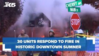 30 units respond to fire in historic downtown Sumner