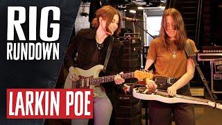 Rig Rundown: Larkin Poe