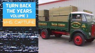 Turn Back the Years - Vintage Trucks Northern Ireland [VHS Capture]