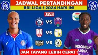 Jadwal BRI Liga 1 2024 Hari ini Live Indosiar - Arema fc vs Persita - Klasemen Liga 1 2024