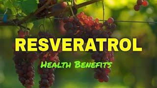 Health Benefits of Resveratrol Supplement