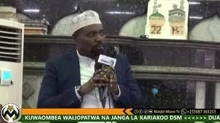 #LIVE: DUA MAALUM KWAAJILI YA WAATHIRIKA WA MAAFA YA KARIAKOO | MASJID MTORO K/KOO DSM 22/11/ 2024