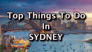 Top Things To Do in Sydney, Australia