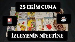 25 EKİM CUMA GÜNÜ İZLEYENİN NİYETİNE @hedefsizsiniz