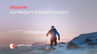 Soothe your spirit with Azerbaijan's beautiful scenery | Experience Azerbaijan