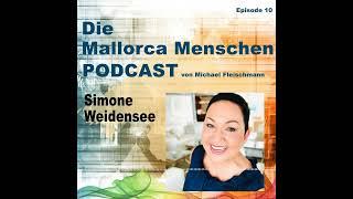 "Die Mallorca Menschen" Simone Weidensee erzählt von ihrem Leben auf Mallorca.