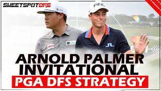 Arnold Palmer Invitational | SweetSpotDFS | DFS Golf Strategy