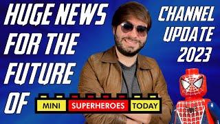 HUGE Announcement: MiniSuperHeroesToday 2023 Channel Update