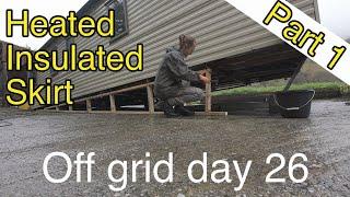 Off grid-Day 26-Heated Insulated static caravan skirt