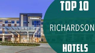 Top 10 Best Hotels to Visit in Richardson | USA - English