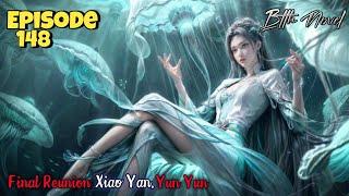 Xiao Yan Meet Yun Yun | New Heavenly Flame | Battle through the heavens Season 5 Episode 148 Novel