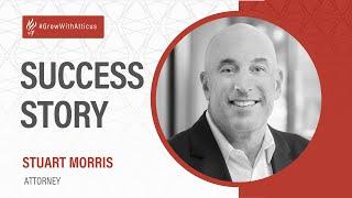 Atticus Success Story - Attorney Stuart Morris