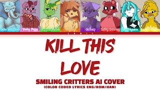 [AI Cover] Smiling Critters - 'Kill This Love' (Color Coded Lyrics Eng/Rom/Han)