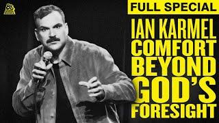 Ian Karmel | Comfort Beyond God's Foresight (Full Comedy Special)