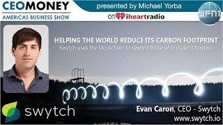 Evan Caron from Swytch on CEO Money