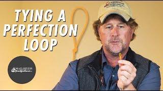 How To Tie A Perfection Loop