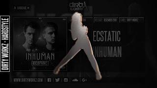 Ecstatic - Inhuman (Official HQ Preview)