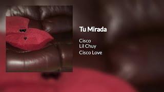 Tu Mirada - Cisco Ft. Lil Chuy ( Reggaeton nuevo ) (  nuevo artista ) ( Cancion Nueva )