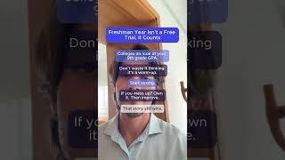 Freshman Year Isn’t a Free Trial, It Counts. More college prep tips in bio. #collegeprep