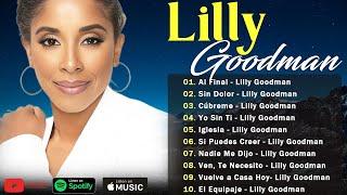 Lo mejor de Lilly Goodman 2024 | Música Cristiana para Reflexión y alabanza