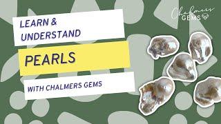 What are Freshwater Cultured Pearls? | Learn Gemmology with Chalmers Gems