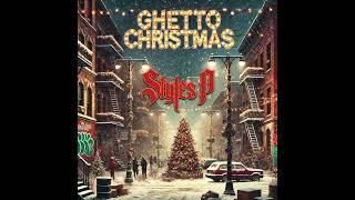 Styles P, Tyler Woods & Fortes - Ghetto Christmas (AUDIO)