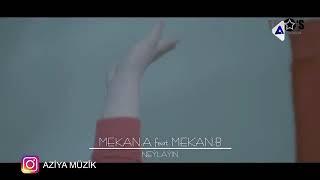 Mekan A ft Mekan B - Neylayin | Turk Klip