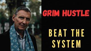 GRIM HUSTLE- Beat the System