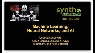 Synth and Software podcast Machine  Learning, Neural Networks, and AI