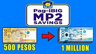 PAG - IBIG MP2 :  Gawing MILYON ang 500 Pesos? | MP2 Explained