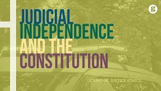 Judicial Independence and the Constitution