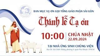 THÁNH LỄ TẠ ƠN & KHAI GIẢNG NHÀ ỨNG SINH CHỦNG VIỆN | 10:00 CHÚA NHẬT 22-9-2024