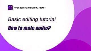 Mute Audio | DemoCreator Tutorial